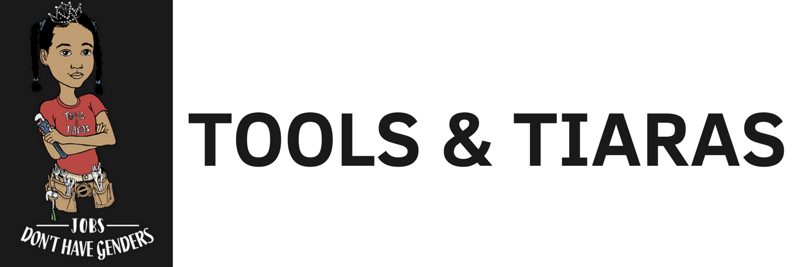 Tools & Tiaras Inc.