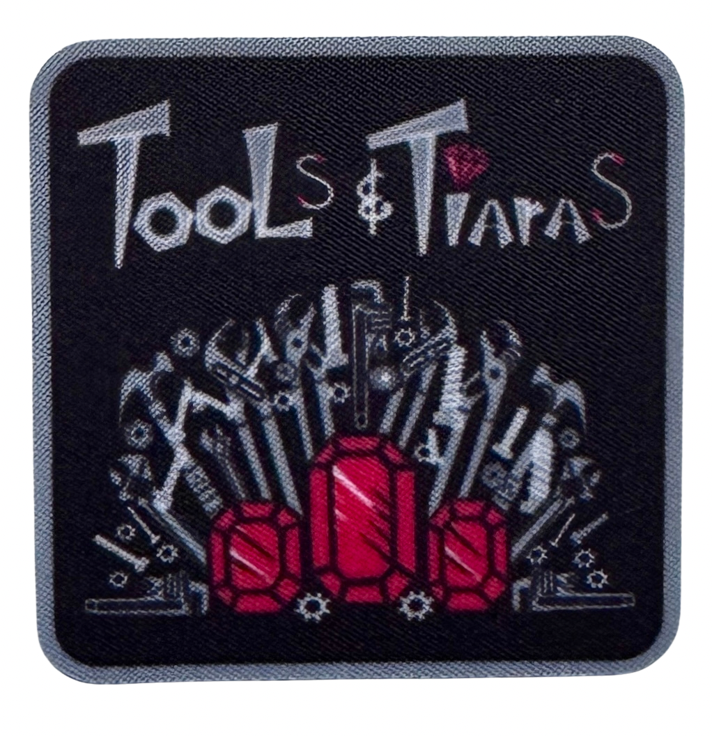 Tools & Tiaras® Embroidered Patch – Iron-On / Sew-On